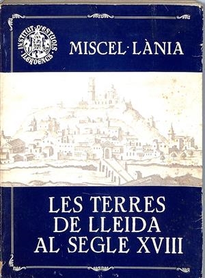 Les Terres de Lleida al segle XVIII | 9999900240580 | Libros antiguos y de segunda mano con historia