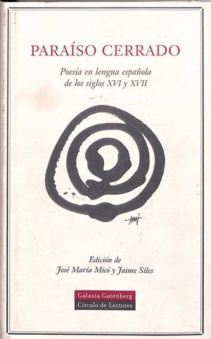 Paraíso cerrado. Poesía en lengua española de los siglos XVI y XVII | 9999900240696 | Micó, José María y Jaime Siles | Libros antiguos y de segunda mano con historia