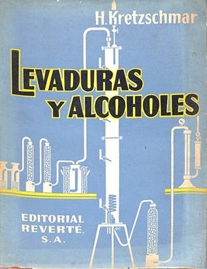 Levaduras y alcoholes y otros productos de la fermentación | 9999900240733 | Kretzschmar, Dr. Hermann (Químico consultor) | Libros antiguos y de segunda mano con historia