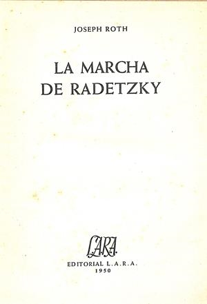 La marcha de Radetzky | 9999900240795 | Roth, Joseph | Libros antiguos y de segunda mano con historia