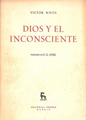 Dios y el inconsciente | 9999900241259 | White, Victor | Libros antiguos y de segunda mano con historia
